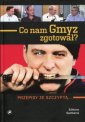 okładka książki - Co nam Gmyz zgotował? Przepisy