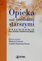 okładka książki - Opieka nad osobami starszymi. Przewodnik