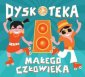 okładka płyty - Dyskoteka małego człowieka (2 CD)