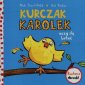 okładka książki - Kurczak Karolek uczy się latać.