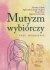 Mutyzm wybiórczy. Trzy spojrzenia - okładka książki