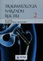 okładka książki - Traumatologia narządu ruchu. Tom