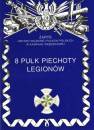 okładka książki - 8 Pułk Piechoty Legionów. Seria: