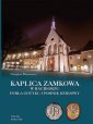 okładka książki - Kaplica zamkowa w Raciborzu. Perła