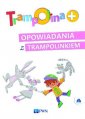 okładka podręcznika - Trampolina. Opowiadania z Trampolinkiem