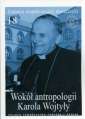 okładka książki - Wokół antropologii Karola Wojtyły.