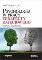 okładka książki - Psychologia w pracy terapeuty zajęciowego.