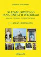 okładka książki - Śladami Świętego Jana Pawła II