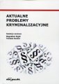 okładka książki - Aktualne problemy kryminalizacyjne