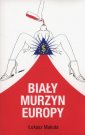 okładka książki - Biały murzyn Europy