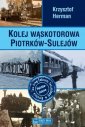 okładka książki - Kolej wąskotorowa Piotrków-Sulejów