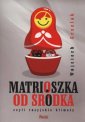 okładka książki - Matrioszka od środka czyli rosyjskie