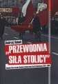 okładka książki - Przewodnia siła stolicy. Komitet