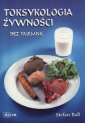 okładka książki - Toksykologia żywności bez tajemnic