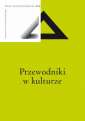 okładka książki - Prace Kulturoznawcze XVII. Przewodniki