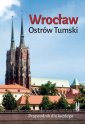 okładka książki - Wrocław. Ostrów Tumski - przewodnik