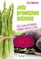 okładka książki - Jedz prawdziwe jedzenie. Pięć zasad