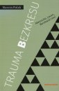 Trauma bezkresu. Nietzsche, Lacan, - okładka książki