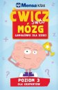 okładka książki - Mensa Kids. Ćwicz swój mózg. Łamigłówki...