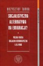 okładka książki - Socjalistyczna alternatywa na emigracji?