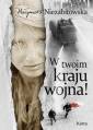 okładka książki - W twoim kraju wojna!