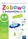 okładka podręcznika - Zabawa z matematyką cz. 5. 8-9