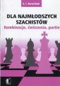 okładka książki - Dla najmłodszych szachistów. Kombinacje,