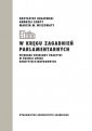 okładka książki - W kręgu zagadnień parlamentarnych.