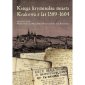 okładka książki - Księga Kryminalna Miasta Krakowa