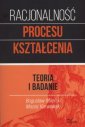 okładka książki - Racjonalność procesu kształcenia.