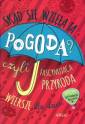 okładka książki - Skąd się wzięła ta pogoda czyli