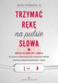 okładka książki - Trzymać rękę na pulsie. Słowa Rok