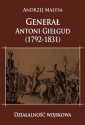 okładka książki - Generał Antoni Giełgud (1792-1831).