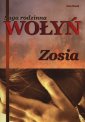 okładka książki - Saga rodzinna Wołyń. Zosia