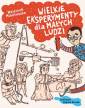 okładka książki - Wielkie eksperymenty dla małych