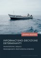 okładka książki - Informacyjno-decyzyjne determinanty