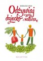 okładka książki - Odżywiaj dziecko w zgodzie z naturą