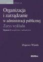 okładka książki - Organizacja i zarządzanie w administracji