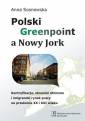 okładka książki - Polski Greenpoint a Nowy Jork.