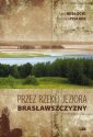 okładka książki - Przez rzeki i jeziora Brasławszczyzny