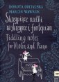 okładka książki - Skrzypiące nutki na skrzypce i