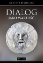 okładka książki - Dialog jako wartość