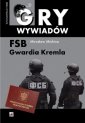 okładka książki - FSB Gwardia Kremla. Seria: Gry