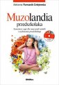 okładka książki - Muzolandia przedszkolaka. Scenariusze