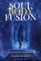 okładka książki - Soul Body Fusion. Proces, który