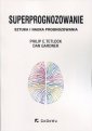 okładka książki - Superprognozowanie. Sztuka i nauka