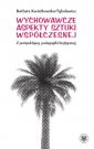 okładka książki - Wychowawcze aspekty sztuki współczesnej.