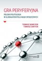 okładka książki - Gra peryferyjna. Polska politologia