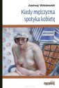 okładka książki - Kiedy mężczyzna spotyka kobietę