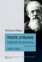 okładka książki - Piotr Struwe. Liberał na prawicy